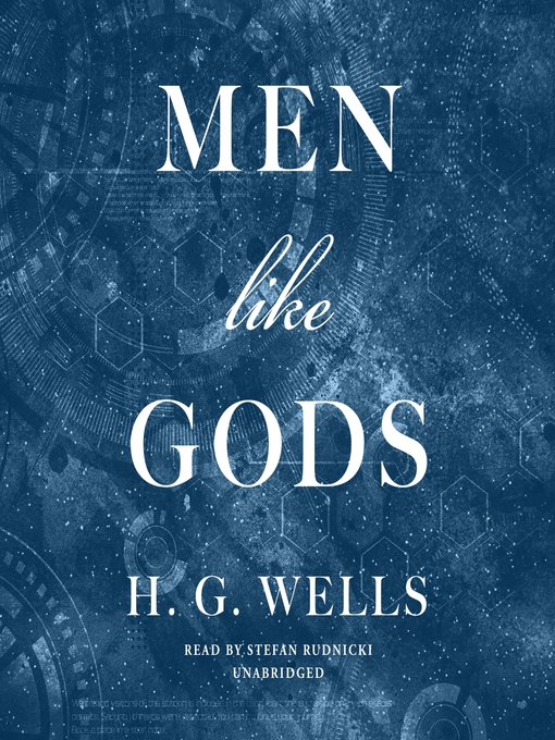 Title details for Men like Gods by H. G. Wells - Wait list